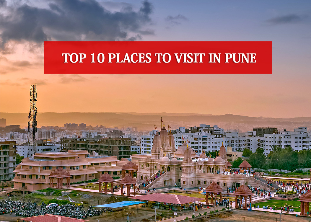 Top 10 places to visit in Pune
