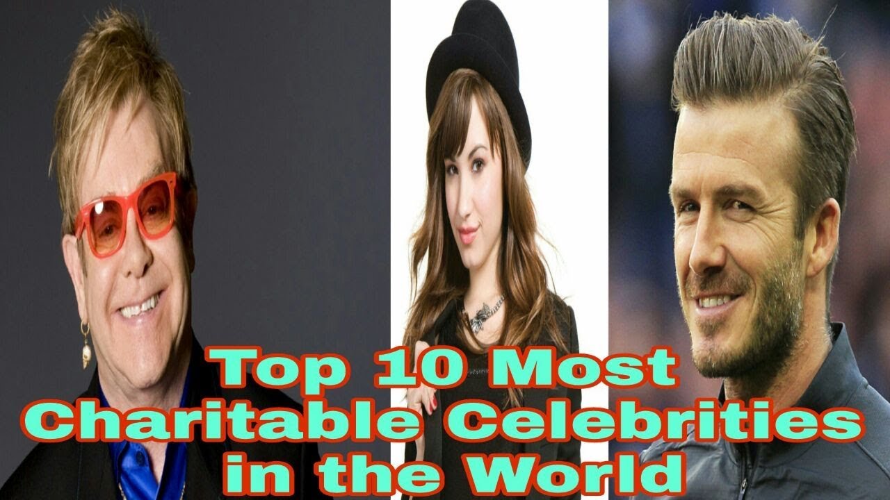 Most Charitable Celebrities in the World