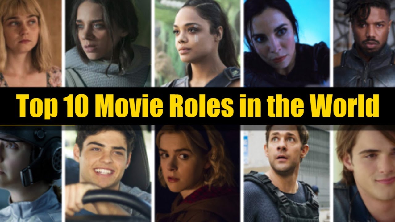 Top 10 Movie Roles in the World
