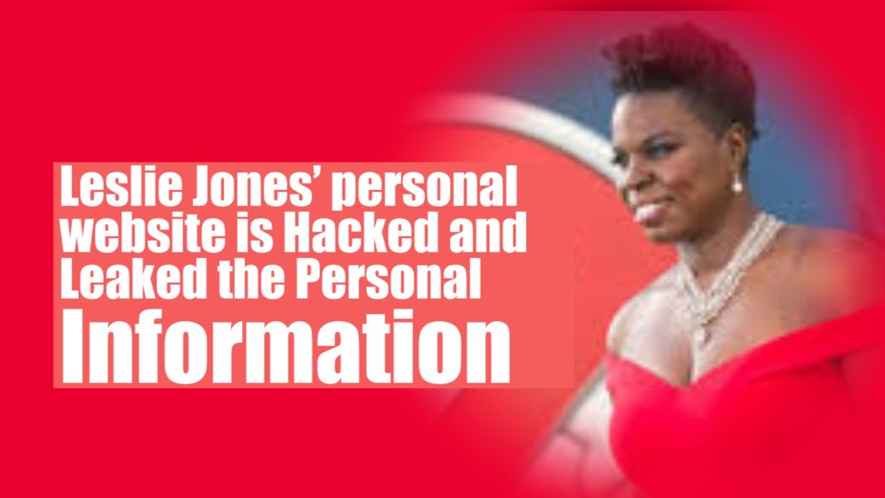 Leslie Jones’ personal website is Hacked and Leaked the Personal Information