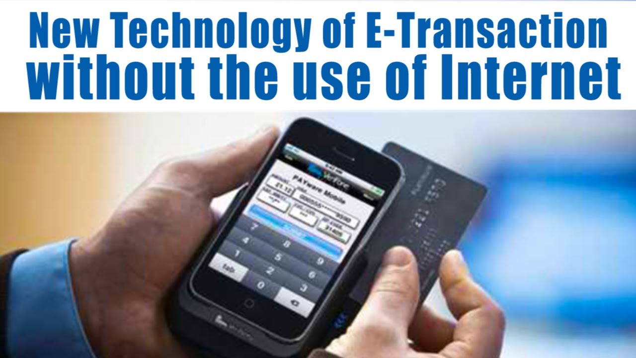 New Technology of E-Transaction without the use of Internet