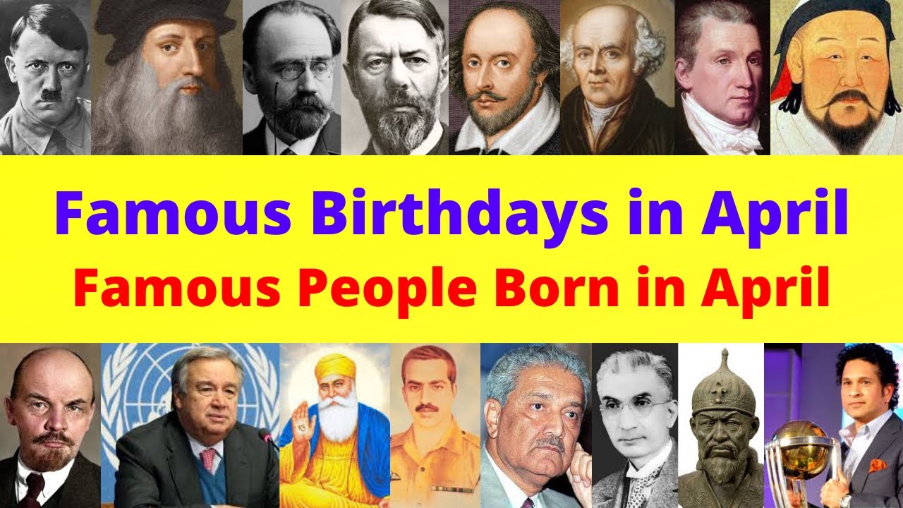 Famous People Who Born in April